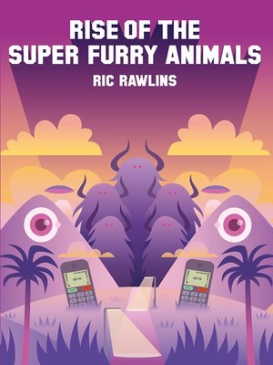 cover image of Rise of the Super Furry Animals